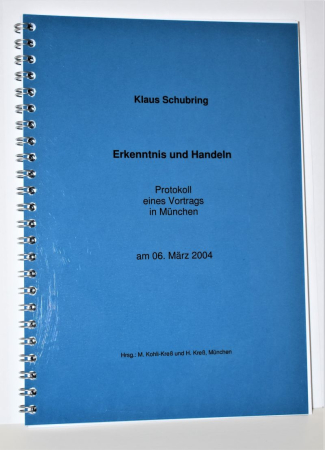 Schubring, Klaus: Erkenntnis und Handeln, 85 Seiten, Spiralbindung
